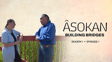 Âsokan: Building Bridges S1 Ep 01