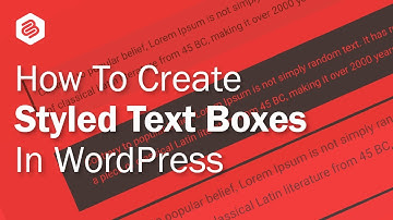 How to Create Styled Text Boxes in WordPress