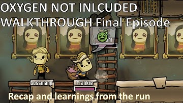 Oxygen Not Included Agricultural Upgrade Series end