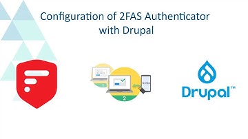Setup 2FAS Authenticator as Second Factor of Authentication for Drupal
