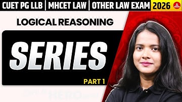 CUET PG - Logical Reasoning Series 1 | CUET PG LLB & MHCET Law 2026 | CUET PG LLB Logical Reasoning