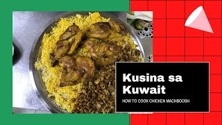 Kusina sa Kuwait - How to make Chicken Machboosh