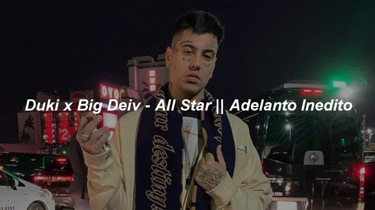 Duki x Big Deiv - All Star || Letra Snippet - YouTube