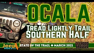 Ocala Tread Lightly Trail   Southern Half    State of the trail.