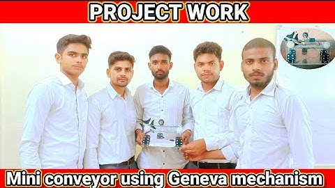 Mini conveyor using Geneva mechanism  ||