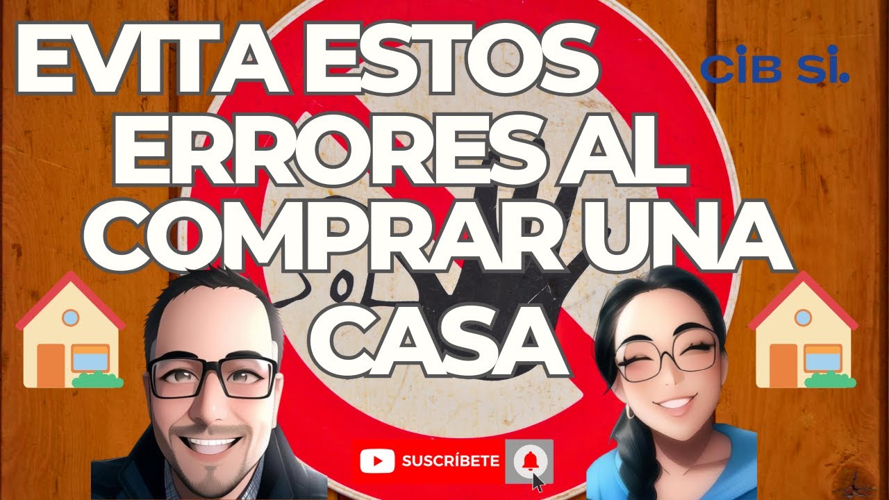 Top 5 Errores Fatales al Comprar Casa que Debes Evitar - YouTube