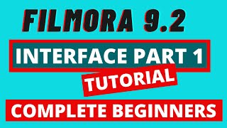 Wondershare Filmora INTERFACE TUTORIAL PART 1. Video Editing For Beginners 2021