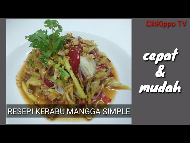 RESEPI KERABU MANGGA MUDA SIMPLE #aktivitiPKP class=