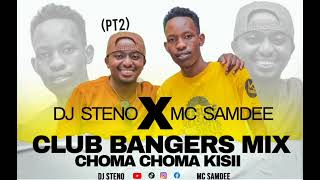 CLUB BANGERS MIX 2023 (PT2)- DJ STENO FT MC SAMDEE AT CHOMA CHOMA KISII
