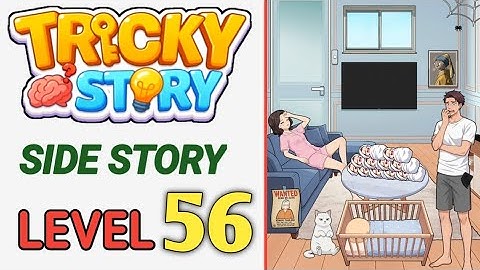 Tricky Story : Side Story Level 56 Help Ethan and Anna take care of all babies. Walkthrough