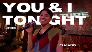 Elmand  - You \u0026 I Tonight (Live Performance @ ALL THAT VIBE)