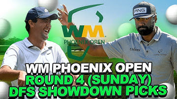Round 4 Showdown Picks - WM Phoenix Open: Weather, Player Pool, Ownership + Core Plays