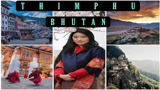 Thimphu City | BHUTAN |