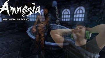 Amnesia The Dark Descent Part 3: Splish Splash I Was Taking A Bath