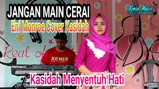 jangan main cerai kasidah - eni monroe cover