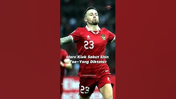 Marc Klok Sebut Shin Tae Yong Diktator