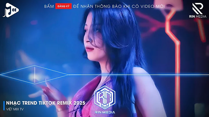 NHẠC TRẺ REMIX HAY NHẤT 2025 - NHẠC TREND TIKTOK REMIX 2025 | NONSTOP VIỆT MIX 2025 BASS CỰC MẠNH