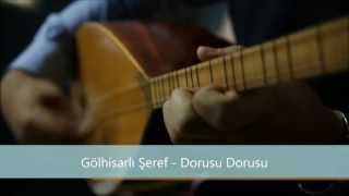 Gölhisarlı Şeref - Dorusu Dorusu