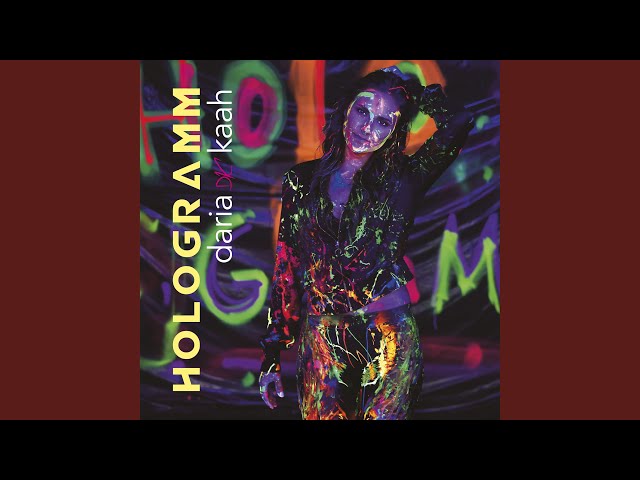 Daria Kaah - Hologramm