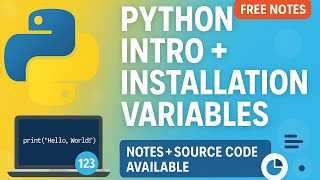 Python Full Course 2025 | Introduction, Installation + Variables & Data Types with Examples