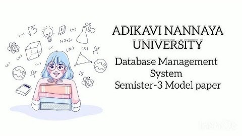 Adikavi Nannaya University || database management system model paper|| semister 2