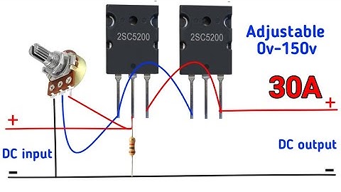 Adjustable Voltage Regulator circuit 0v-150v 30A || 2SC5200 Transistor