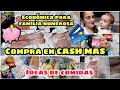 Compra en CASH MAS/Económica para FAMILIA NUMEROSA/IDEAS de COMIDAS #ahorro#compra#familianumerosa