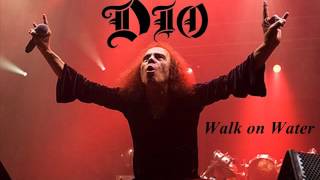 Dio-Walk on Water