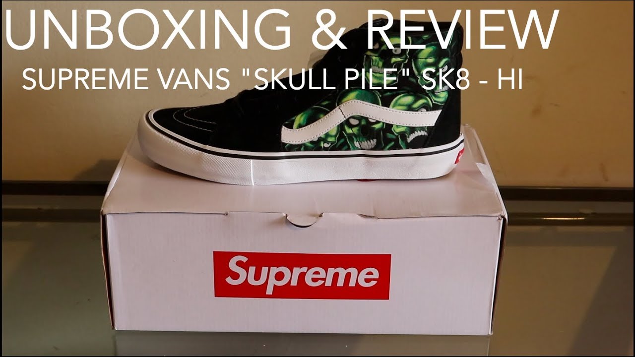 UNBOXING & REVIEW  Supreme Vans Skull Pile Sk8 - Hi 