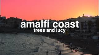 [amalfi coast] trees and lucy