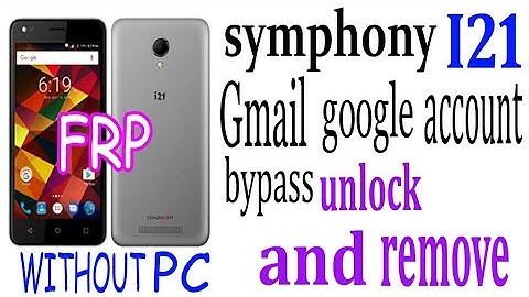 Symphony i21 frp bypass //Symphony gmail lock unlock //2022