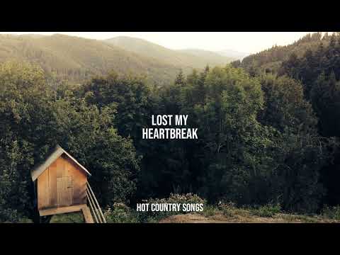 Hot Country Songs - Lost My Heartbreak