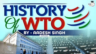 How and Why World Trade Organisation was formed? | Important International bodies | UPSC