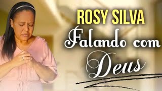 Rosy Silva Falando Com Deus Lyric Video