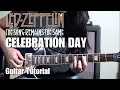 Guitar Tutorial - "Celebration Day" The Song Remains The Same Version (Led Zeppelin)  - Part One