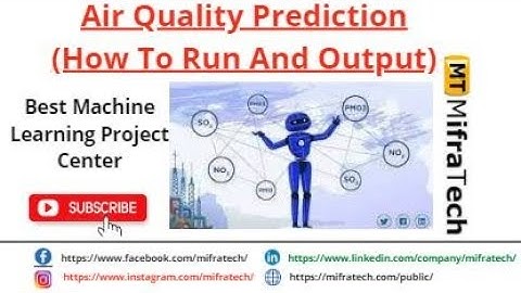 Air Quality Prediction (How To Run And Output) - Mifratech#bestprojectcenter#bestmlprojects