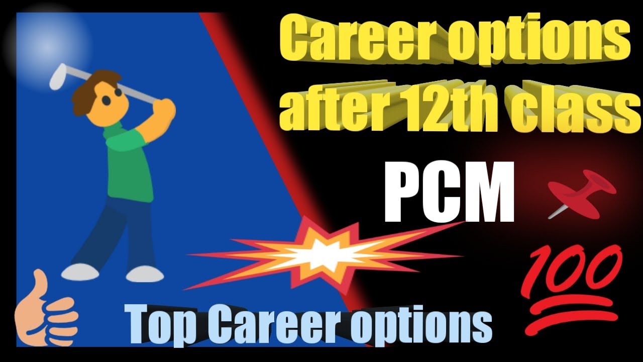 PCM Best Career Options After class 12th science What to