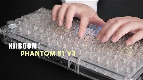 Kiiboom Phantom 81 V3 | Unboxing the Prettiest Transparent Keyboard