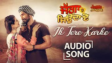 Ik Tere Karke | Audio Song | Daljeet Kalsi & Kainaat Arora | Jagga Jiunda E | Punjabi Song 2018