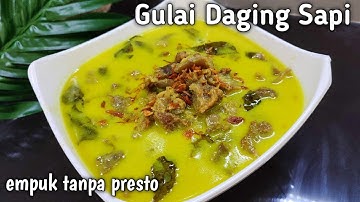 Cara memasak gulai daging sapi yang enak