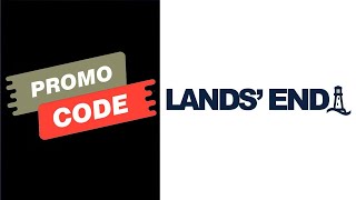 Free!!! Landsend Promo Codes 2023 || Landsend Coupon Codes 2023
