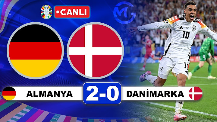 Almanya 2-0 Danimarka  | Euro 2024 Son 16 Turu Maçı Canlı Yayını