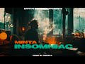 Minta  insomniac  prod by  memax  official lyric  bantai records