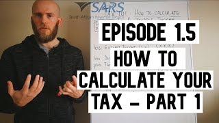 Episode 1.5: How to calculate your tax - Part 1