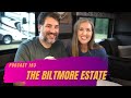 The Biltmore Estate | RV Miles Podcast Episode 193