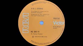 1976: R &amp; J Stone - We Do It - 45