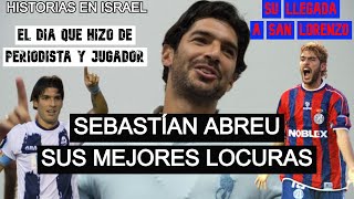 ANÉCDOTAS de SEBASTIÁN ABREU y sus LOCURAS: en SAN LORENZO, paso por ISRAEL y su ROL de PERIODISTA