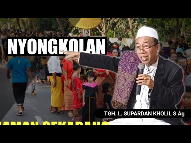 Ceramah Terbaru Tuan Guru Supardan kholil Tentang Nyongkolan_Ceramah lombok class=