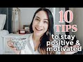 10 UNIQUE TIPS TO STAY POSITIVE & MOTIVATED AS A STAY AT HOME MOM  |  Mental & Physical Well-Being