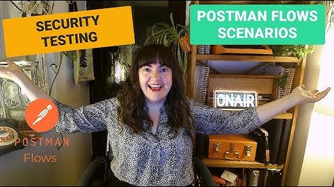 Postman Flows For No Code Security Testing